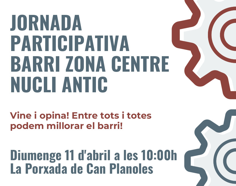 Imatge del fulletó informatiu de la jornada participativa barri zona centre nucli antic
