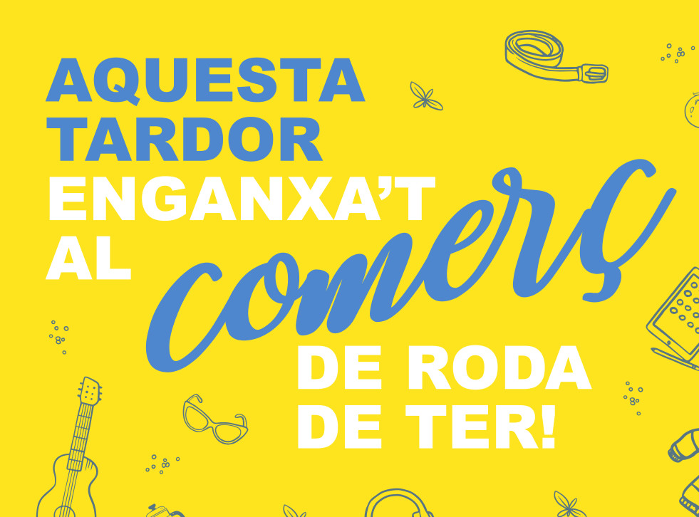 Aquesta tardor enganxa't al comerç de Roda!